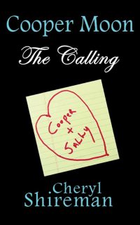 Cooper Moon: The Calling by Cheryl Shireman