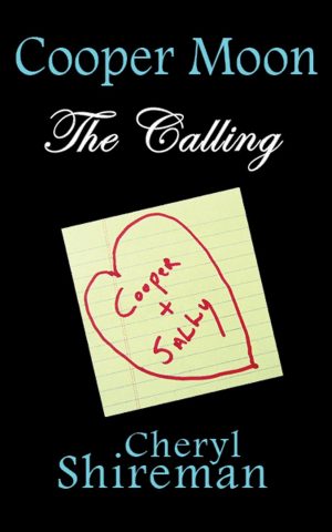 Cooper Moon: The Calling by Cheryl Shireman